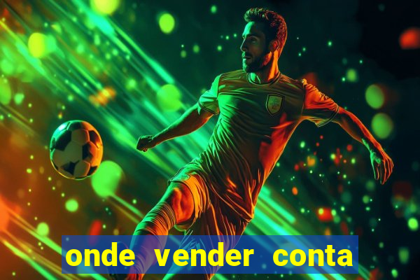 onde vender conta de jogos